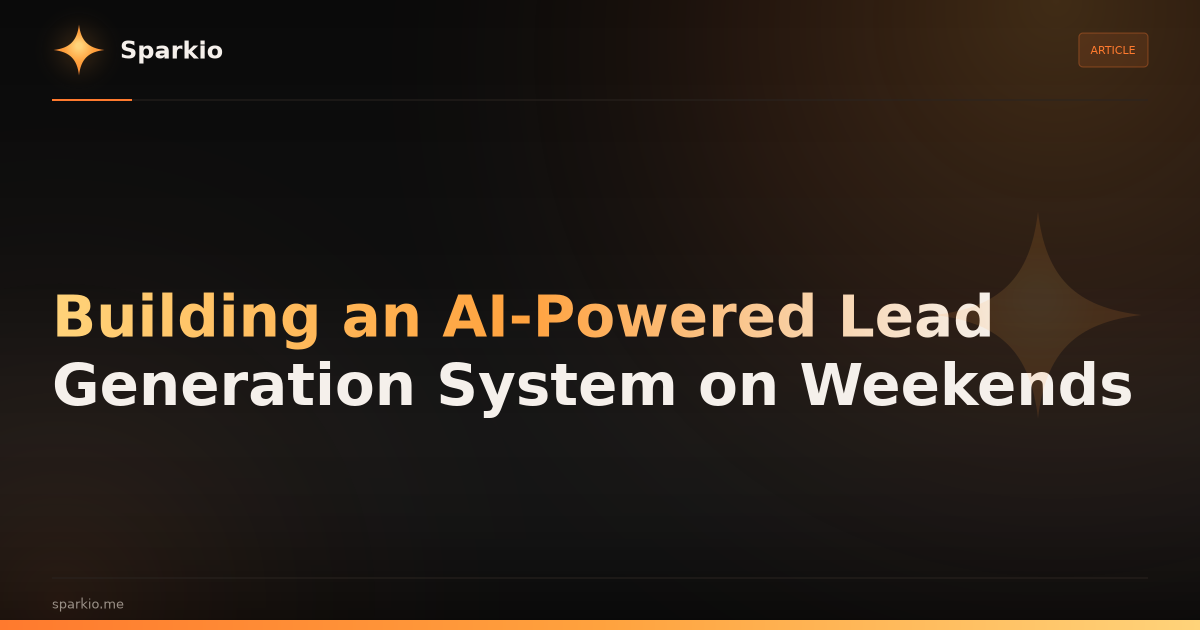 Building an AI-Powered Lead Generation System on Weekends