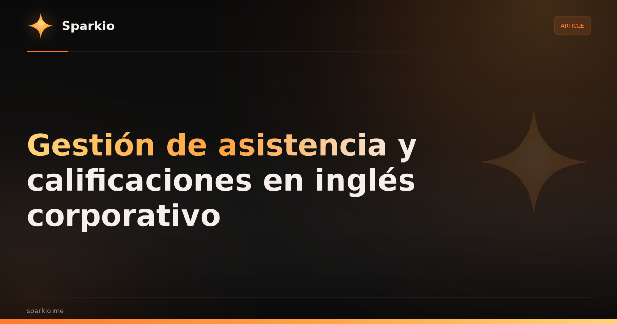 Gestión de asistencia y calificaciones en inglés corporativo