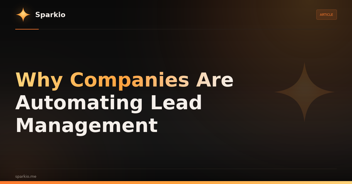Why Companies Are Automating Lead Management